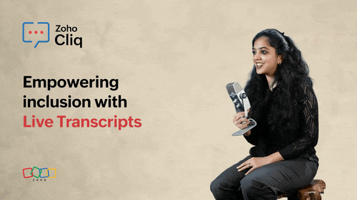 How Zoho Cliq’s AI Transcription Makes Online Meetings Inclusive and Actionable