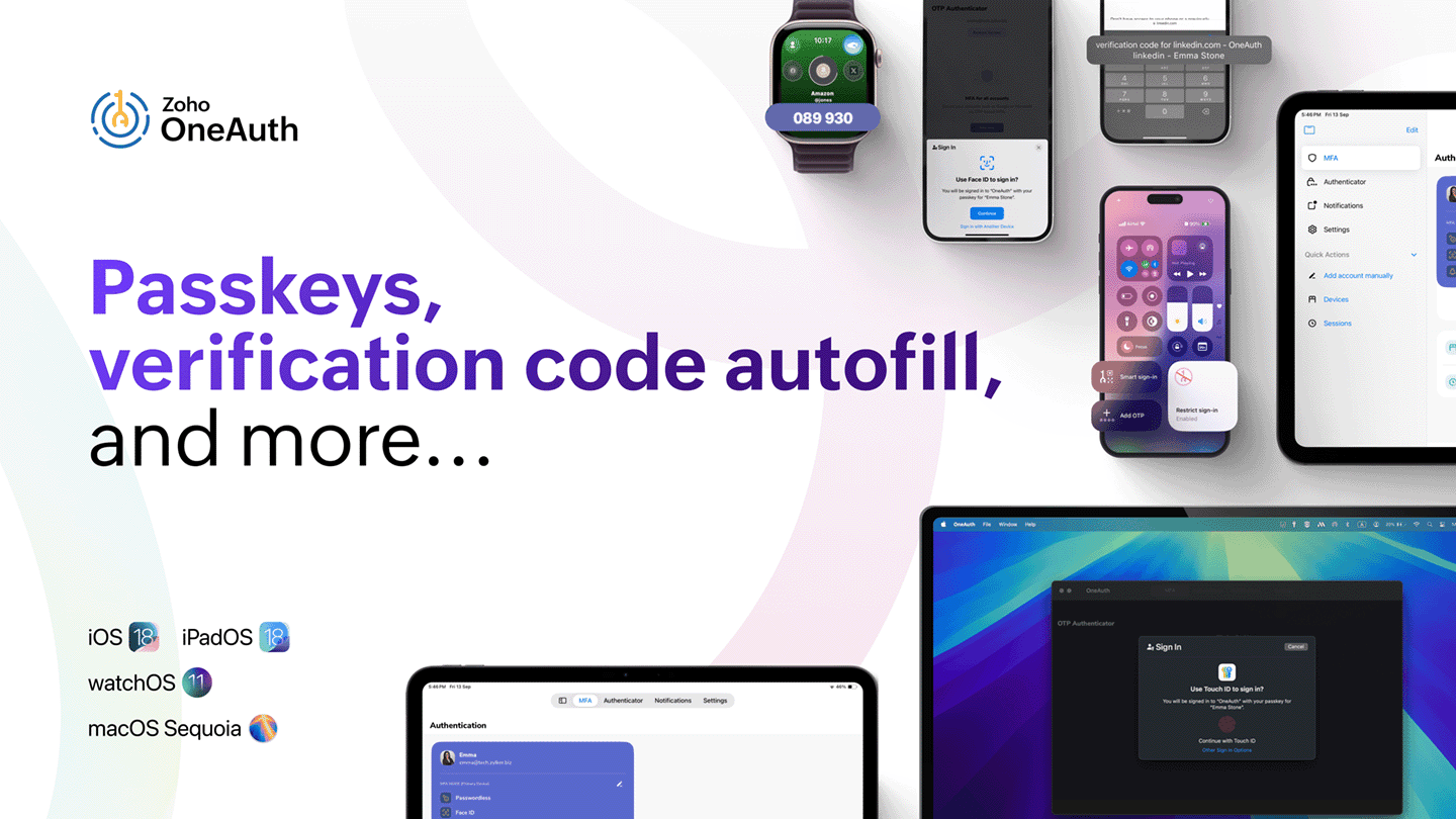 Enhance Your Apple Experience with Zoho OneAuth's New Features on iOS 18!