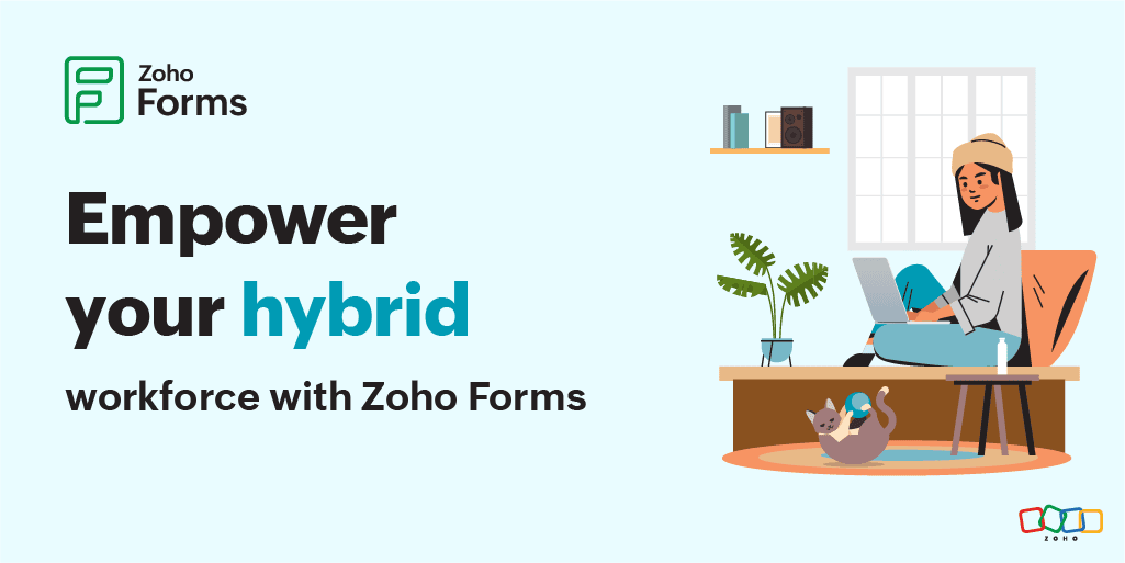 Revolutionize Hybrid Workflows: Master Data & Team Collaboration with Zoho Forms!