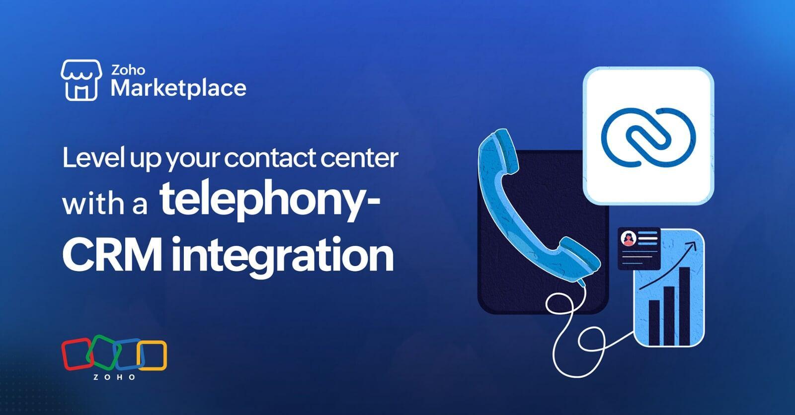 Transform Your Contact Center: Unlock the Power of Telephony-CRM Integration with Zoho